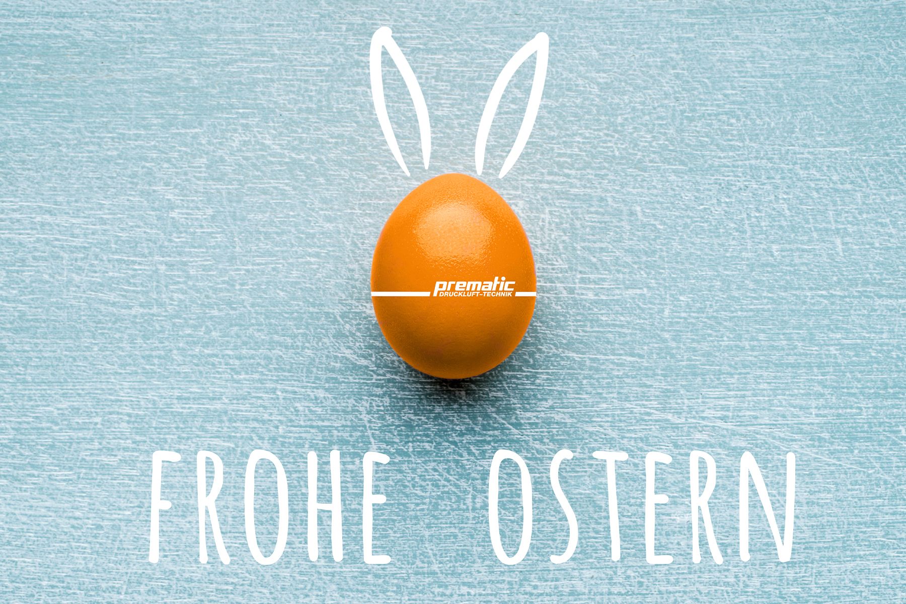 Frohe Ostern wünscht Prematic!