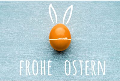 Frohe Ostern wünscht Prematic!
